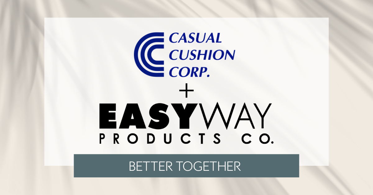 Easy Way Products Acquires Casual Cushion Corporation